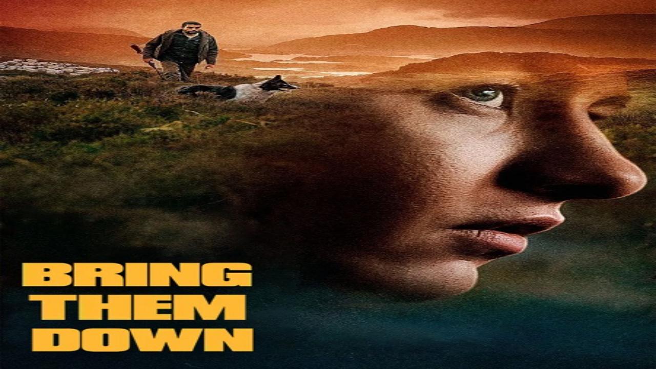 فيلم Bring Them Down 2024 مترجم